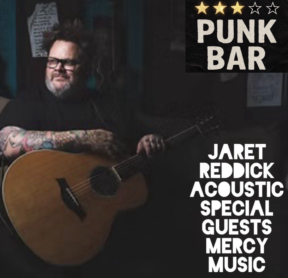 Three Star punk bar - Jaret Reddick from Bowling For Soup - FREE acoustic PERFORMANCE with special guests Mercy Music Saturday, April 18