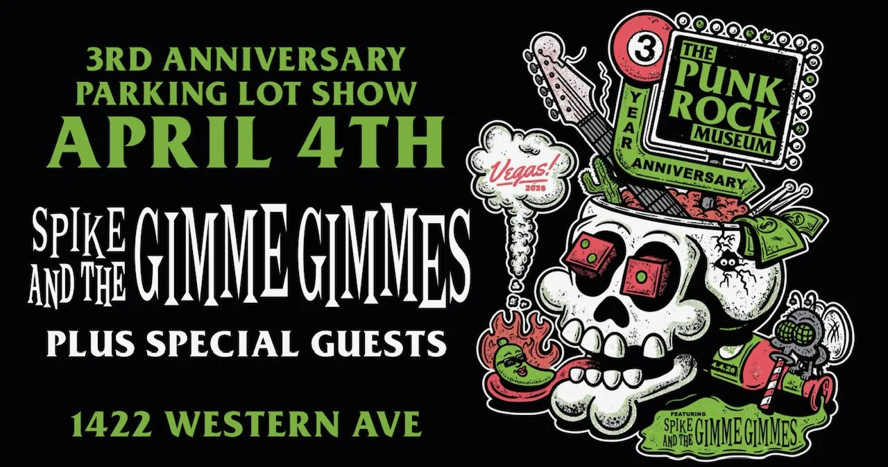 The Punk Rock Museum is celebrating its third anniversary APRIL 4th the only way it knows how: with a loud, no-holds-barred parking lot show. Headlining the celebration is Spike and the Gimme Gimmes