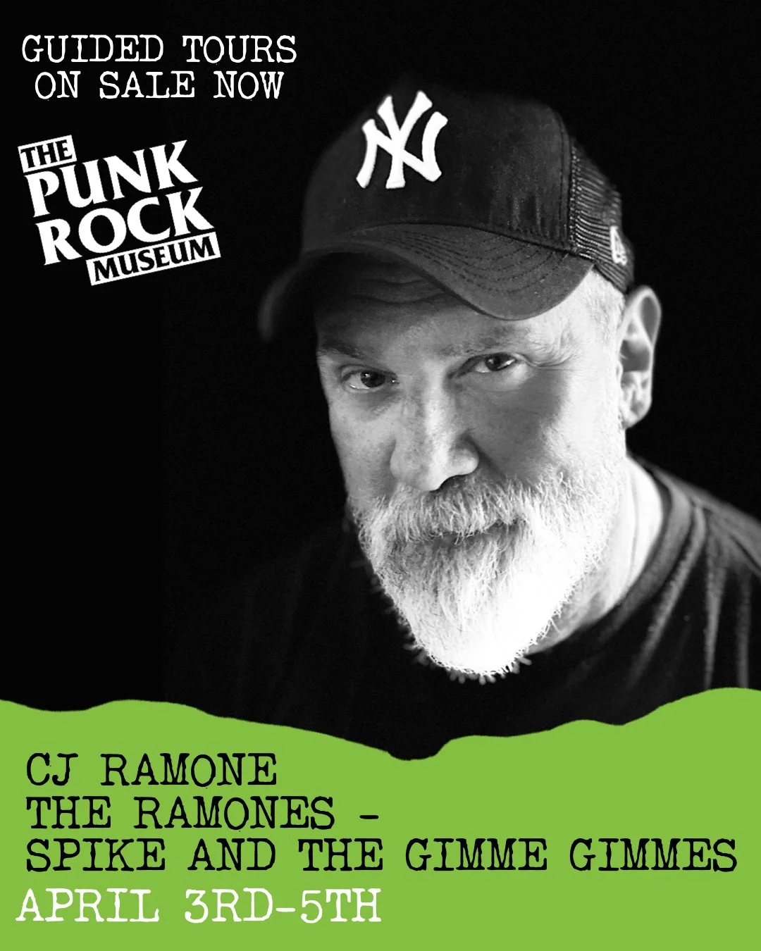 Guided Tours w/ CJ Ramone - The Ramones - Spike &amp; The Gimme Gimmes April 3rd - April 5th