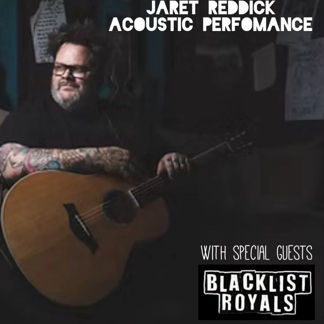 JARET REDDICK FROM BFS! FREE ACOUSTIC PERFORMANCE WITH SPECIAL GUESTS BLACKLIST ROYALS