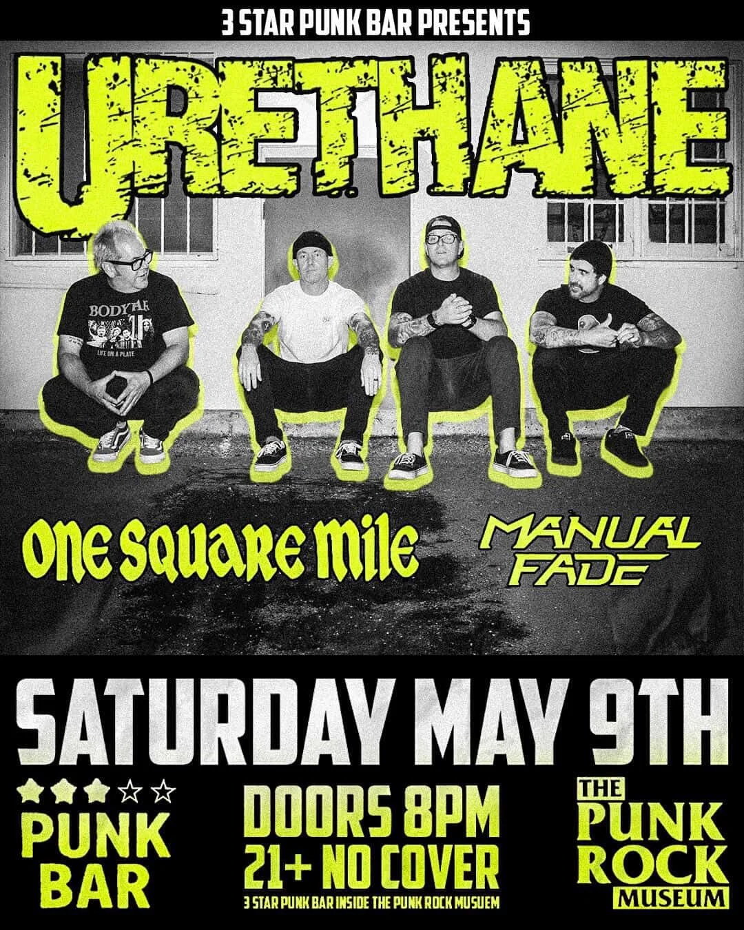 3 STAR PUNK BAR  PRESENTS - URETHANE - ONE SQUARE MILE - MANUAL FADE