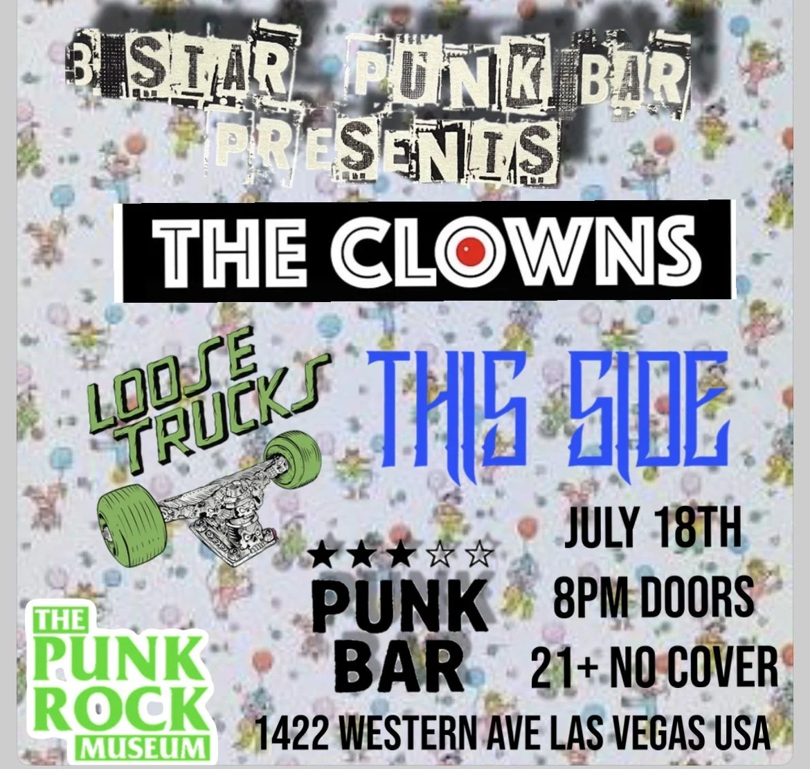 3 STAR PUNK BAR PRESENTS - THE CLOWNS - LOOSE TRUCKS - THIS SIDE 