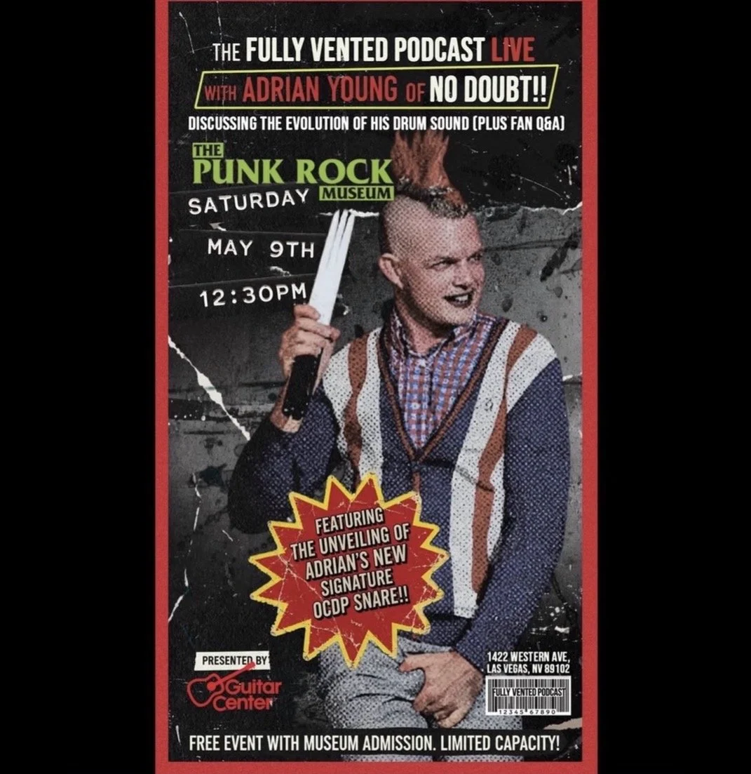 The Fully Vented Podcast with Adrian Young of No Doubt! 