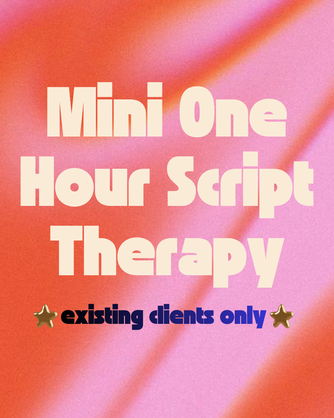 Mini One Hour Script Therapy - Existing Clients Only