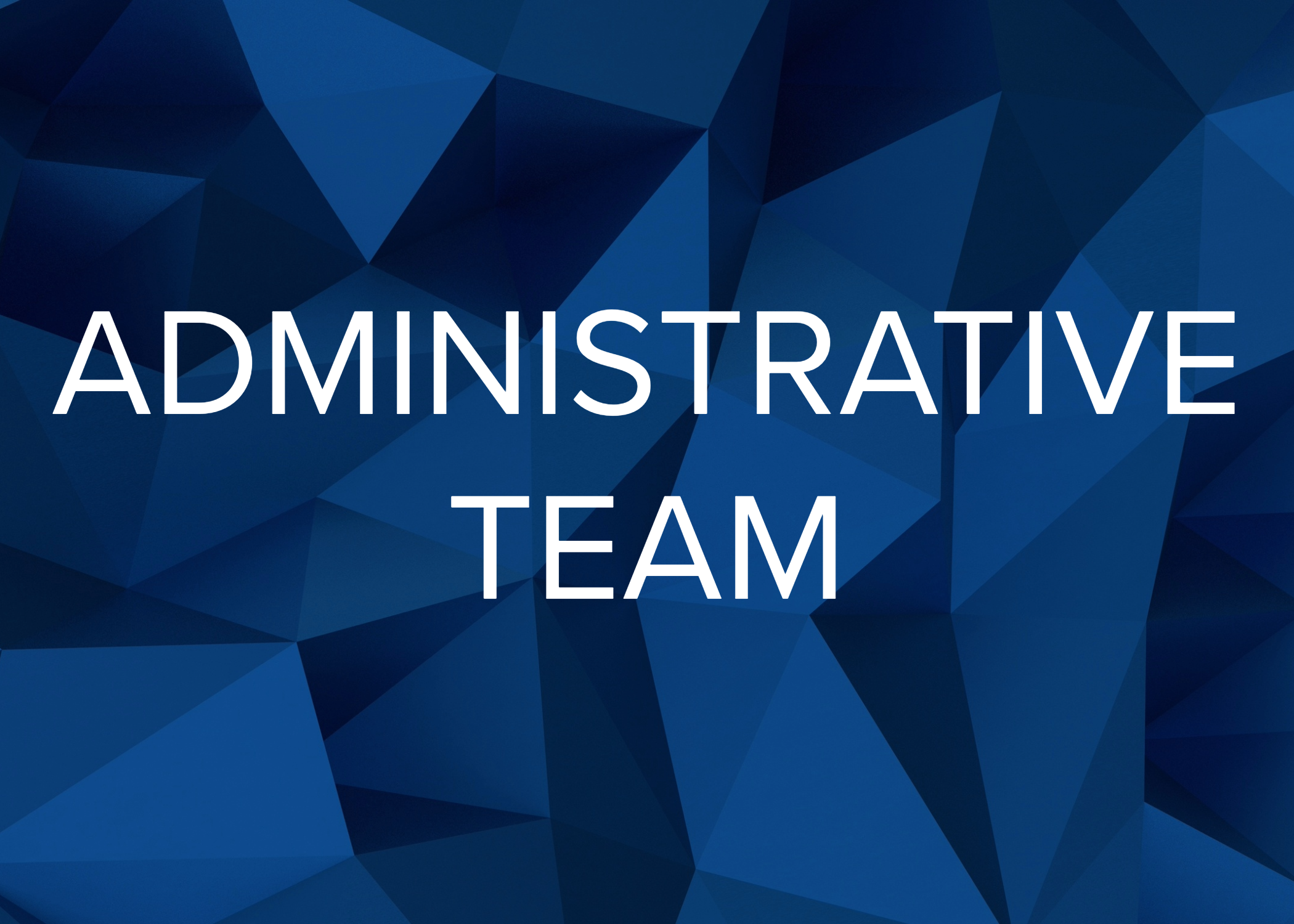 Administrative Team