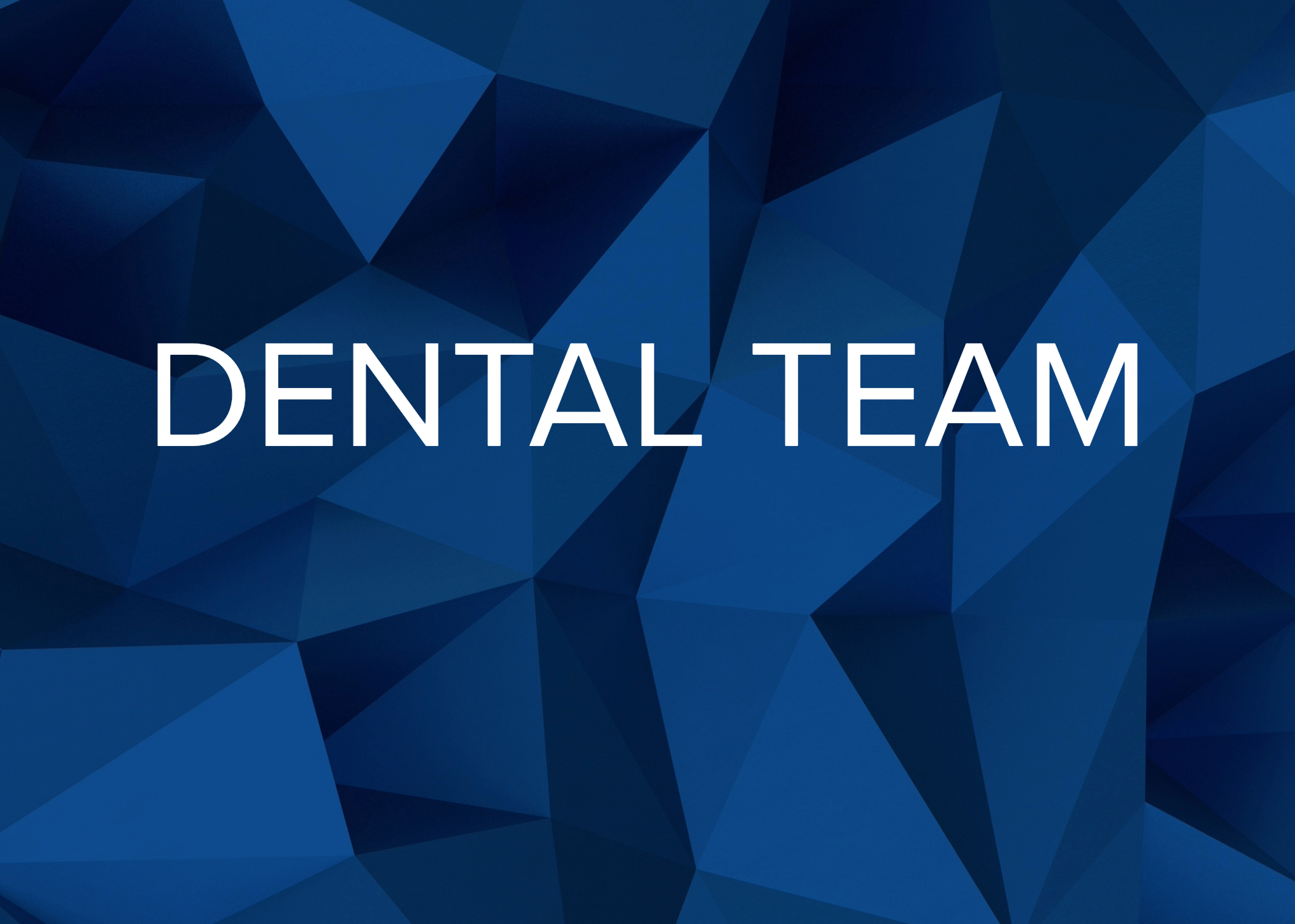 Dental Team