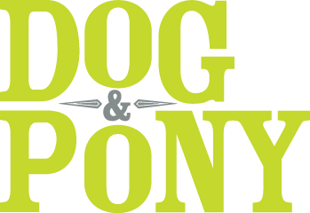 DOG & PONY