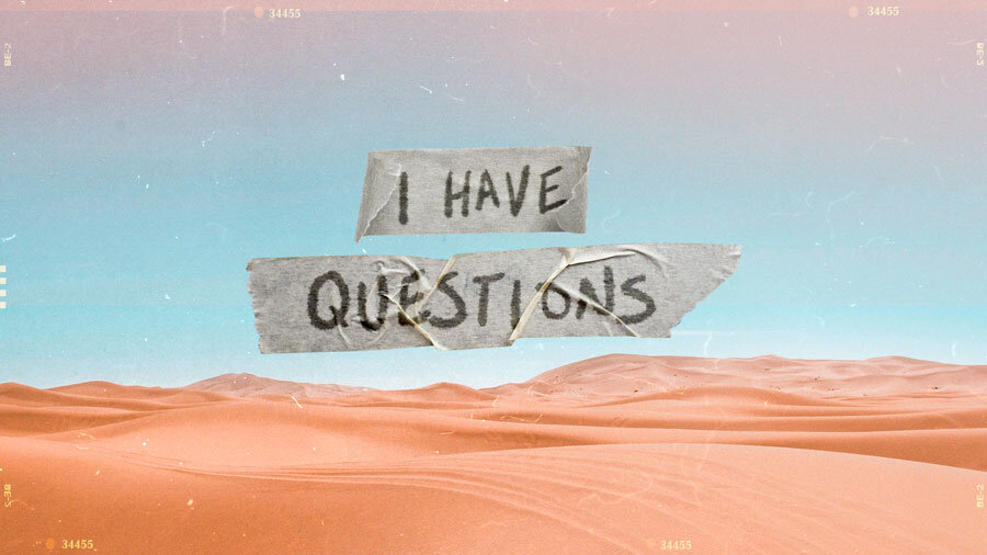 I Have Questions Week 3