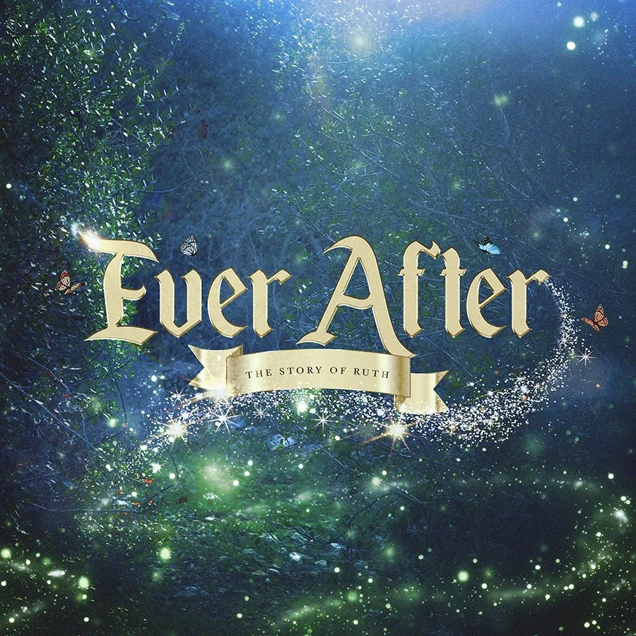 Ever After | Week 4 | June 26