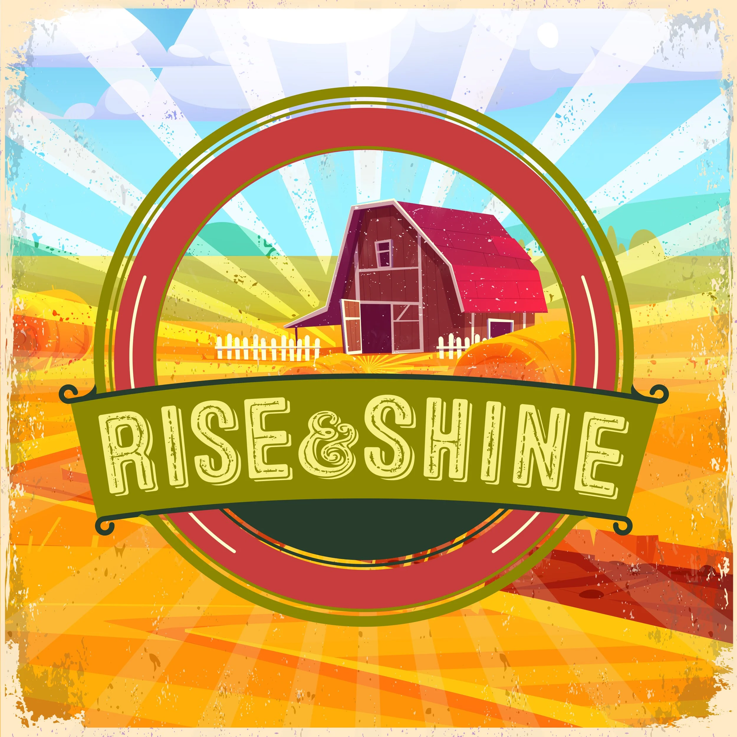 Rise and Shine | Week 5 | April 30