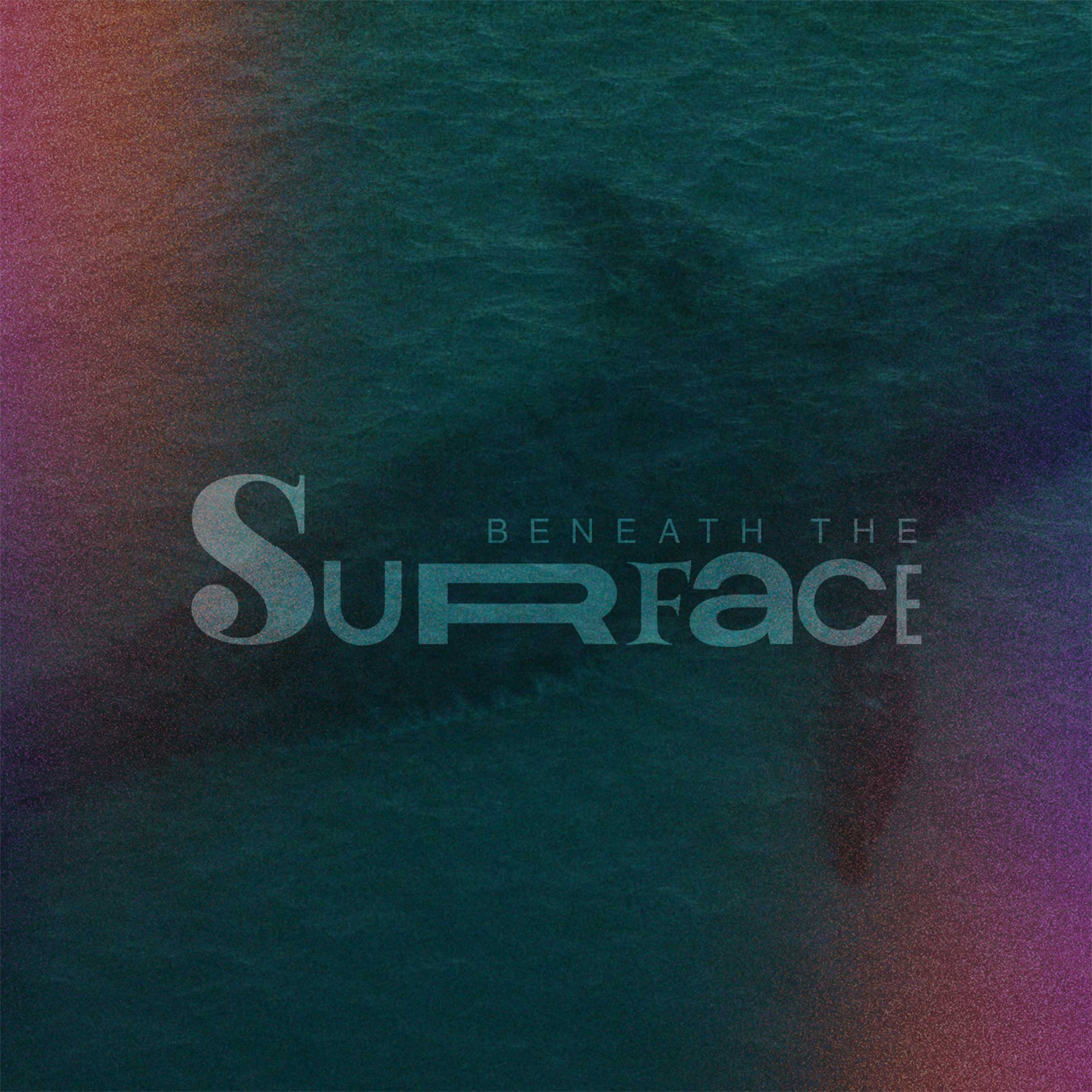 Beneath the Surface | Week 4 | January 28