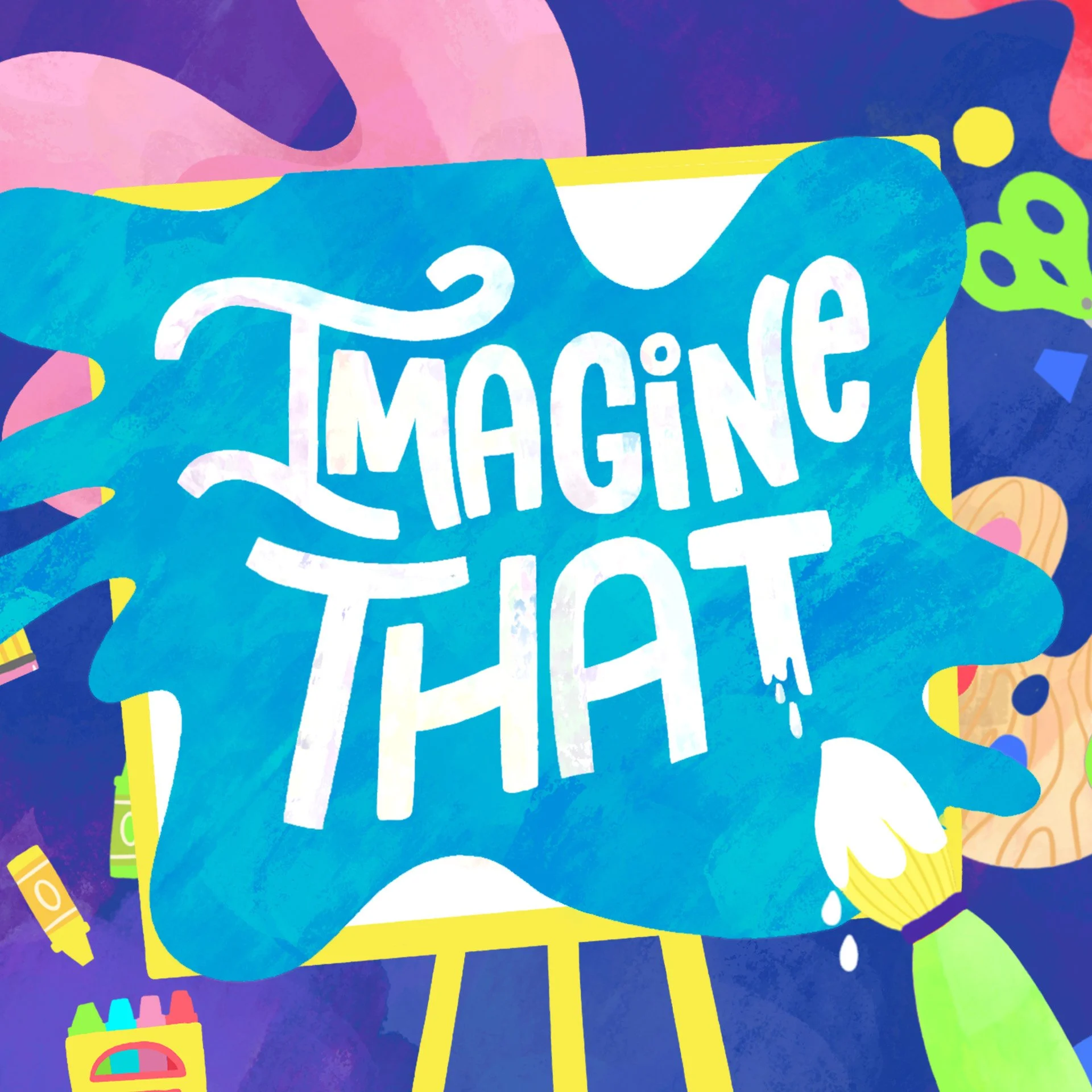 Imagine That | Week 3 | July 20