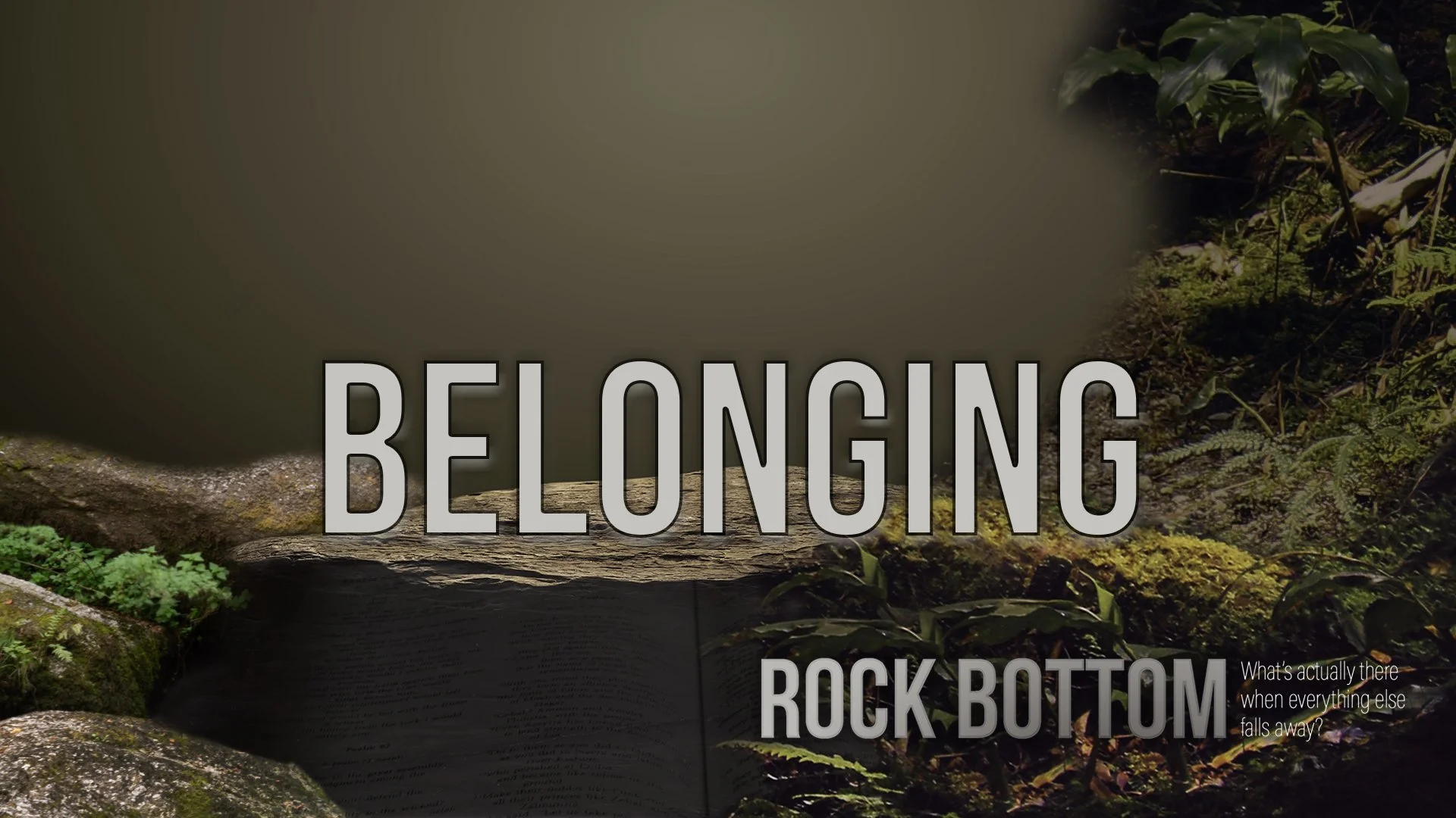 Rock Bottom: Belonging