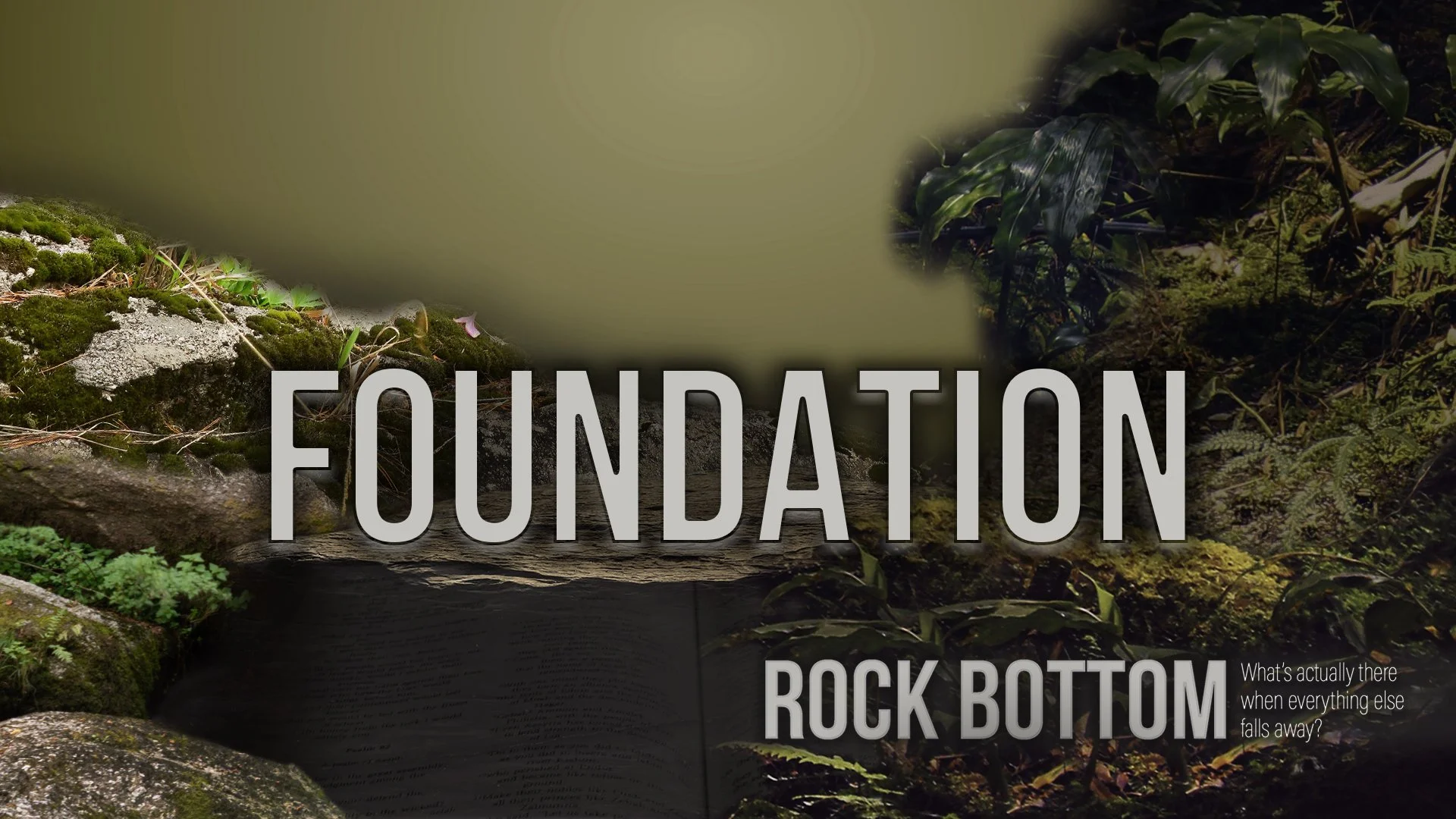 Rock Bottom: Foundation