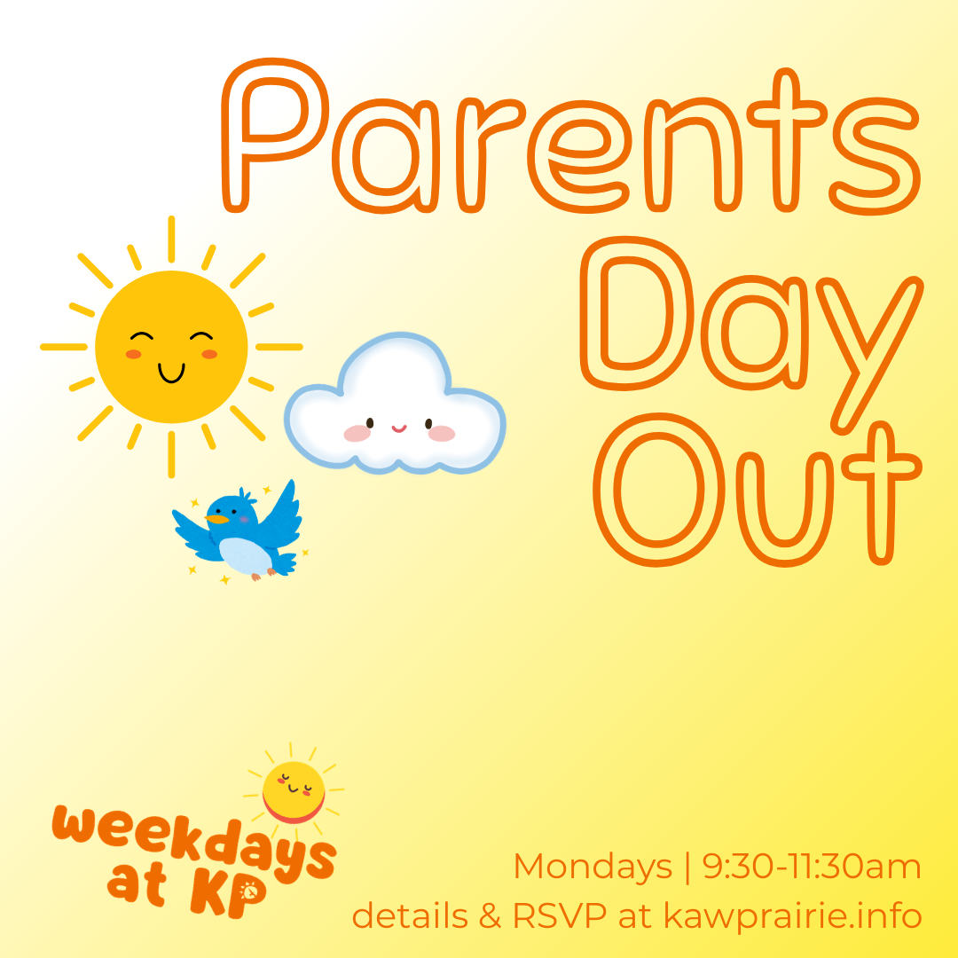  Parent's Day Out 
 July 6, 13, 20, 27 (Mondays) 