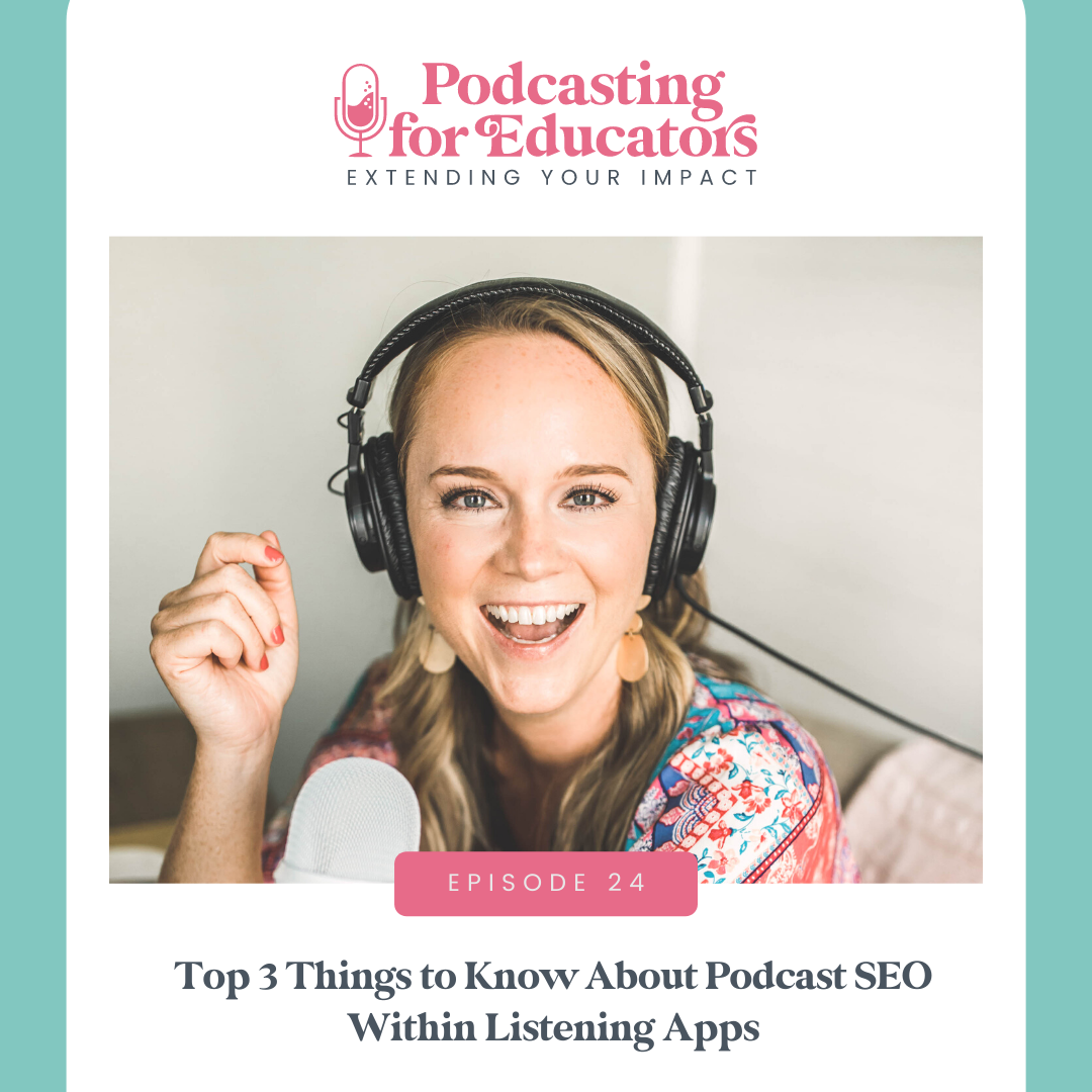 Top 3 Things to Know About Podcast SEO Within Listening Apps [ep. 24]