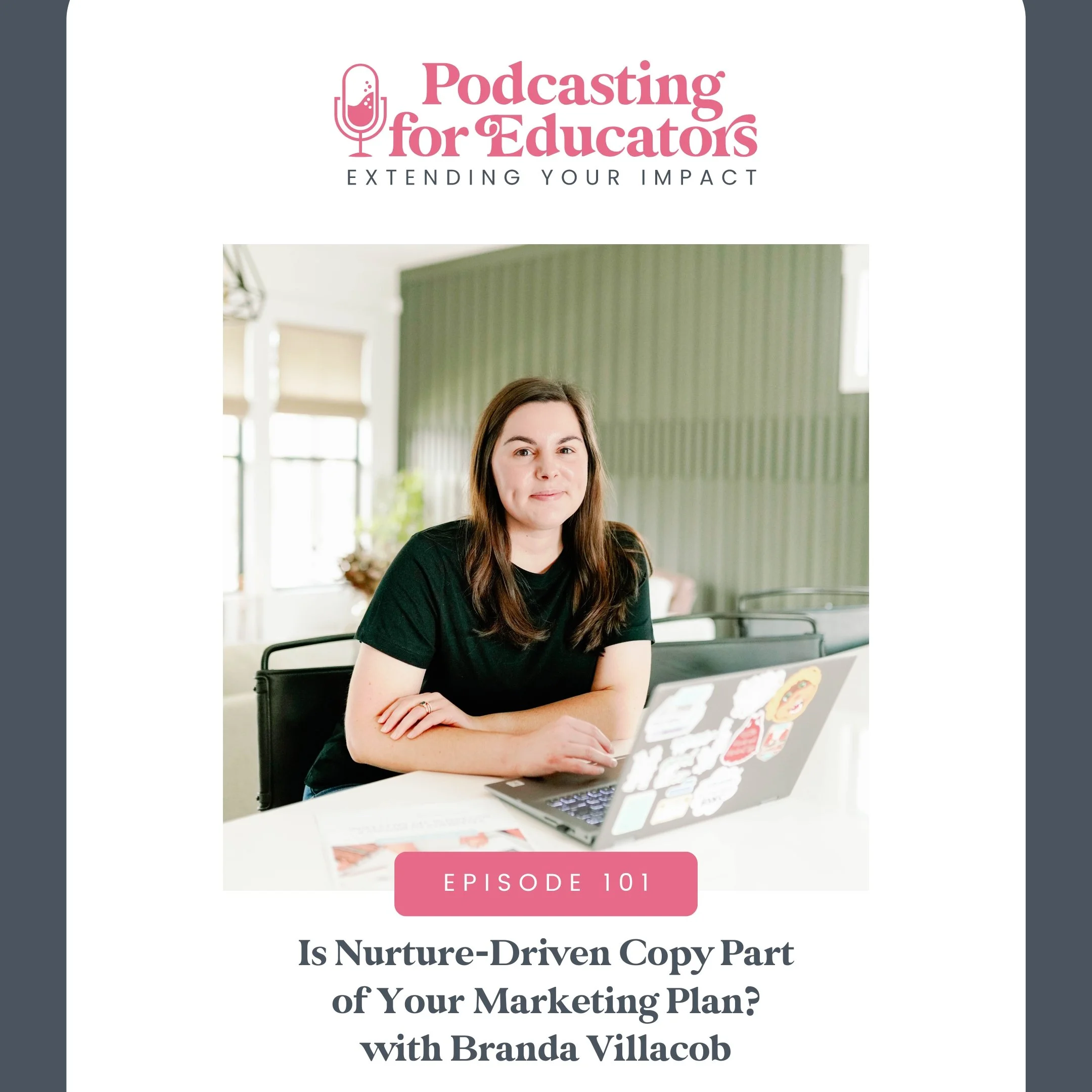 Is Nurture-Driven Copy Part of Your Marketing Plan? [Ep. 101]