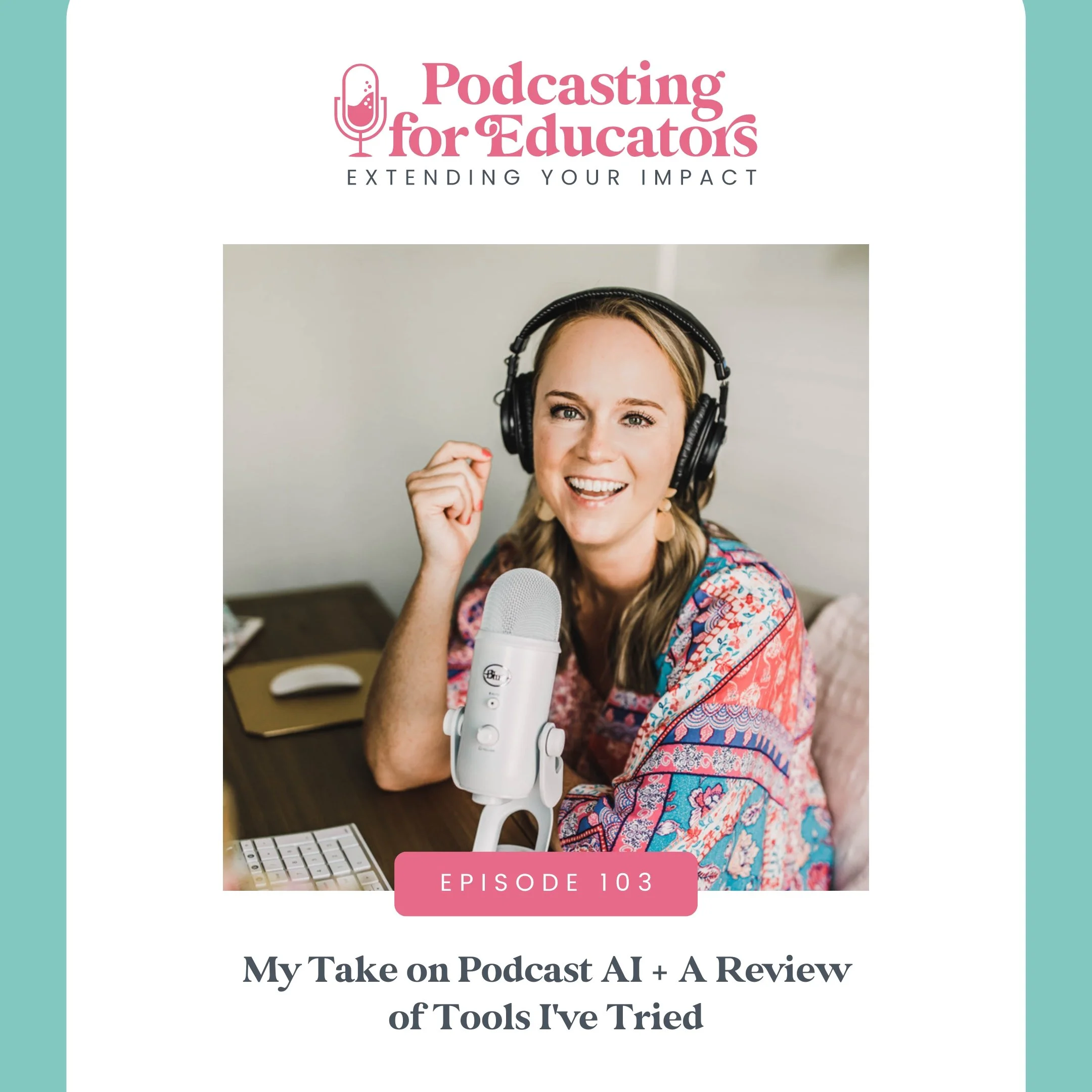My Take on Podcast AI + A Review of Tools I've Tried [Ep. 103]
