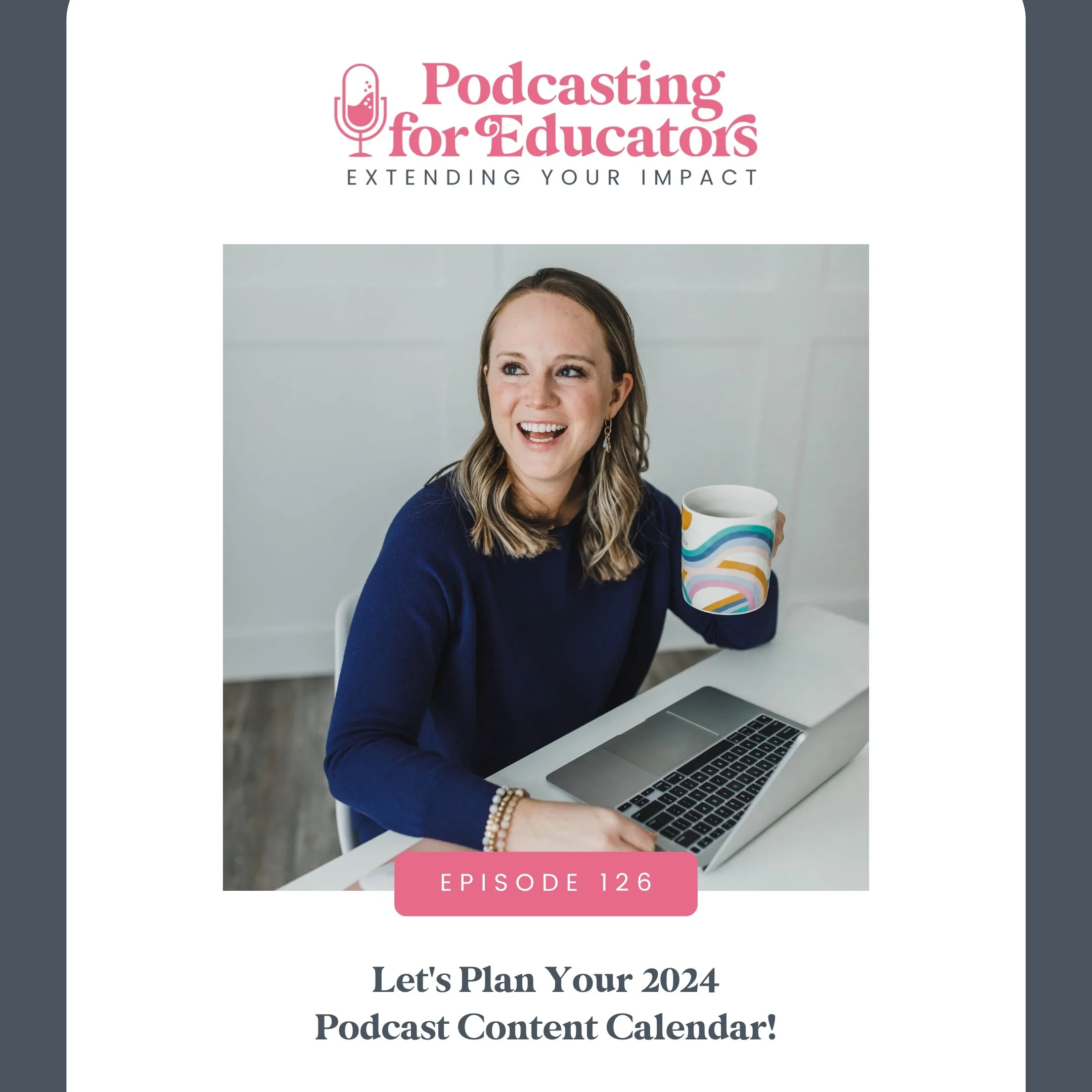 Let's Plan Your 2024 Podcast Content Calendar! [Ep. 126]