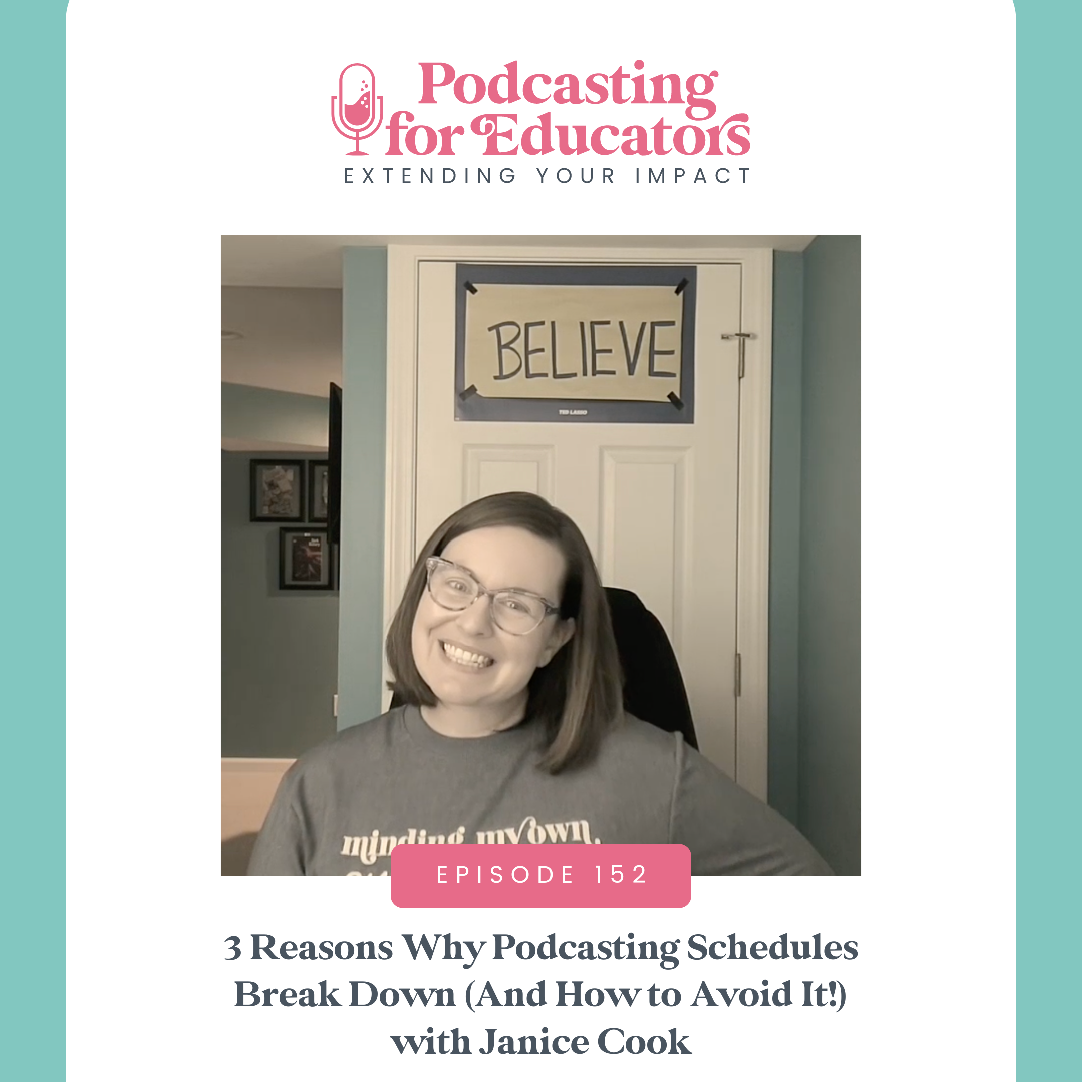 3 Reasons Why Podcasting Schedules Break Down (And How to Avoid It!) with Janice Cook [Ep. 152]