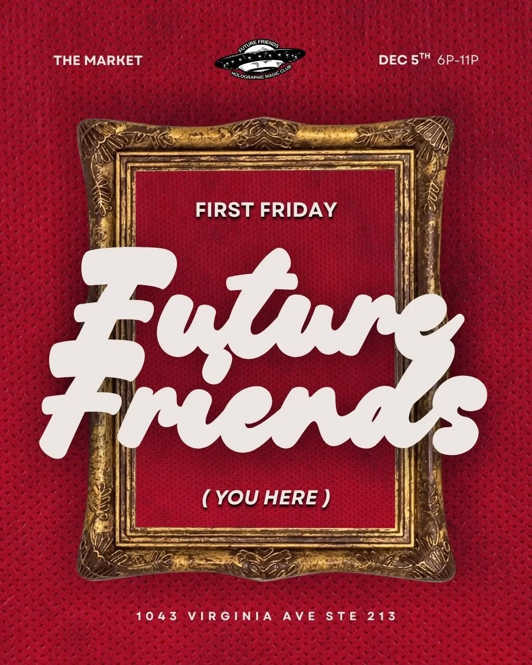 🎉 FIRST FRIDAY The Market with @futurefriendshmc 🛸 

📍 1043 Virginia Ave STE 213 &bull; 6pm until&hellip;
🎟️ FREE FREE FREE

It wouldn&rsquo;t be the holidays without cookies, and we just dropped some bangers to leave your tastebuds in the holida