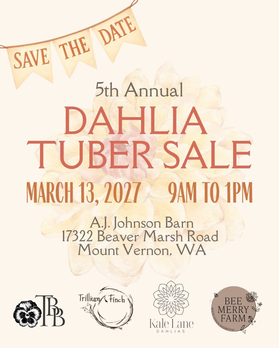 Save the date! 

What: Our 5th annual in-person dahlia tuber sale!
When: Saturday, March 13, 2027
Where: AJ Johnson Barn, 17322 Beaver Marsh Road, Mount Vernon, WA
Who: Nina of @trilliumfinch, Allison of @kalelanedahlias, Brenna of @threebrothersbloo