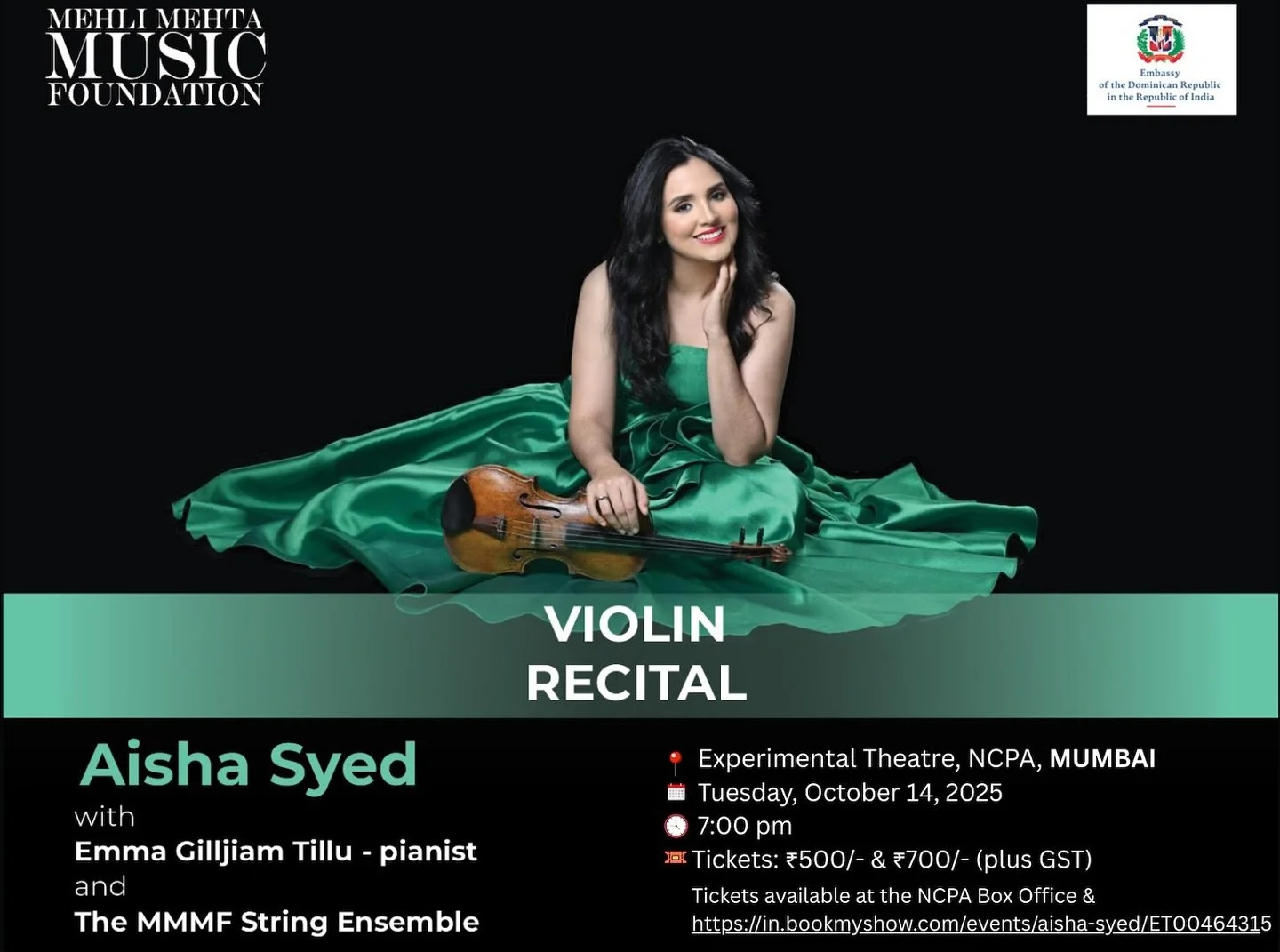 🎻✨ An evening of world-class music in Mumbai! ✨🎶

The Embassy of the Dominican Republic 🇩🇴, along with the Mehli Mehta Music Foundation, has the honour to present:

Violin Recital &ndash; Aisha Syed
with pianist Emma Tillu 🎹
and the MMMF String 