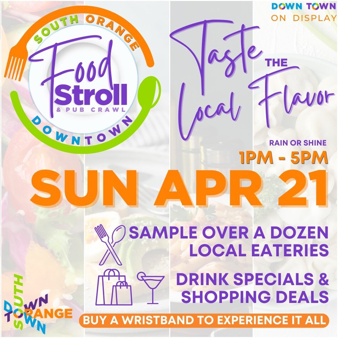 🍴Get ready for a culinary journey through South Orange Downtown to taste the local flavor 🍲 The Food Stroll &amp; Pub Crawl returns on Sun April 21st, this year with an extended hour from 1PM-5PM 🙌⁠
⁠
Purchase your wristband online in advance for 