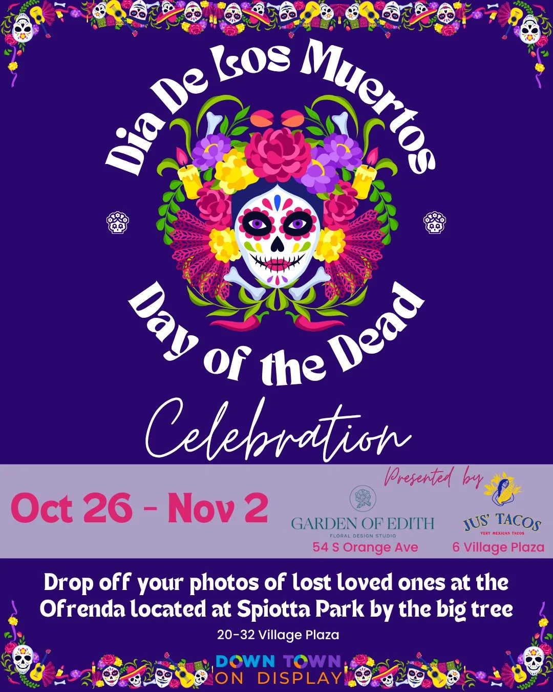 Celebrate Día de los Muertos with Edith Villavicencio, owner of Garden of Edith and Jus' Tacos, from Sunday Oct 26 to Sunday, Nov 2. Edith is creating an Ofrenda at Spiotta Park and we invite the community to bring a photo in memory of their l