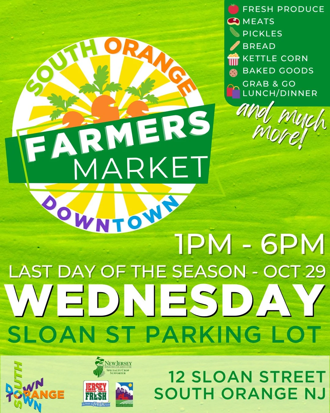 The South Orange Farmers Market is open TODAY, Wednesday, October 29 from 1–6PM, rain or shine, in the Sloan Street Parking Lot
It’s our FINAL MARKET DAY OF THE SEASON, so don’t miss your last chance to shop farm-fresh produce, b