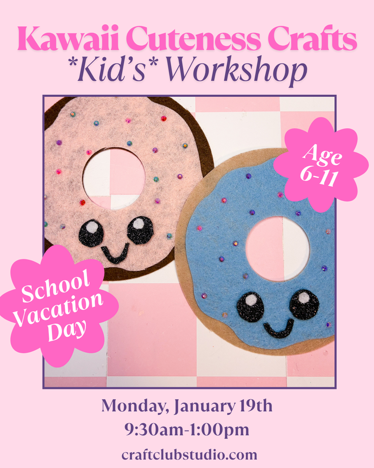 Kawaii Cuteness Crafts Kids Workshop