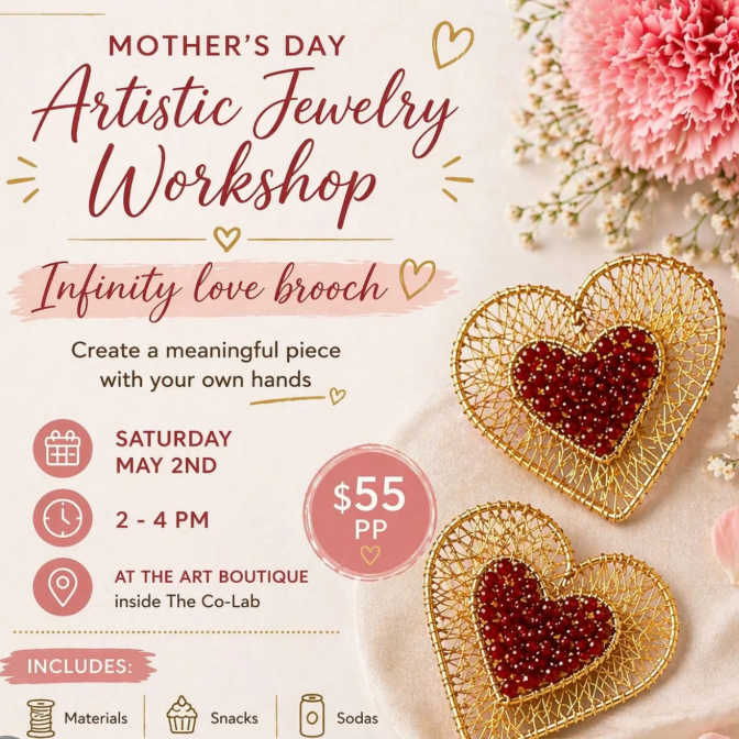 Mother’s day artistic jewelry workshop w/ the art boutique