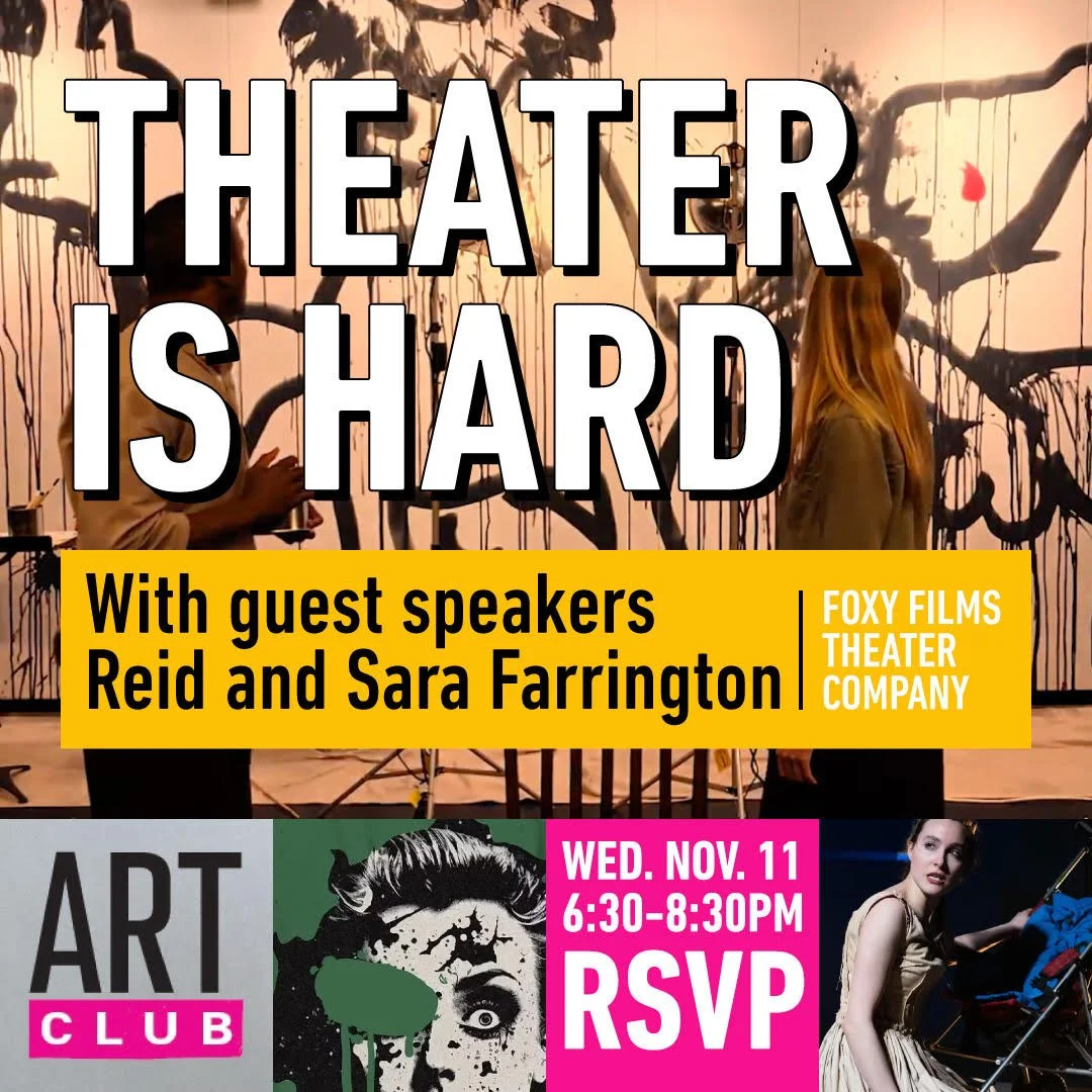 CINC ART CLUB: THEATER IS HARD