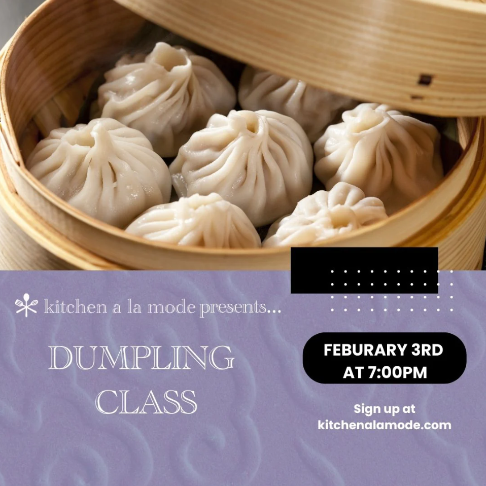 Dumping Cooking Class Kitchen a la Mode Dumpling Making Class — South Orange Downtown