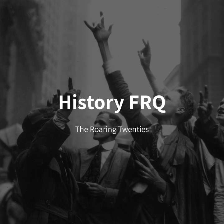 The Roaring Twenties FRQ