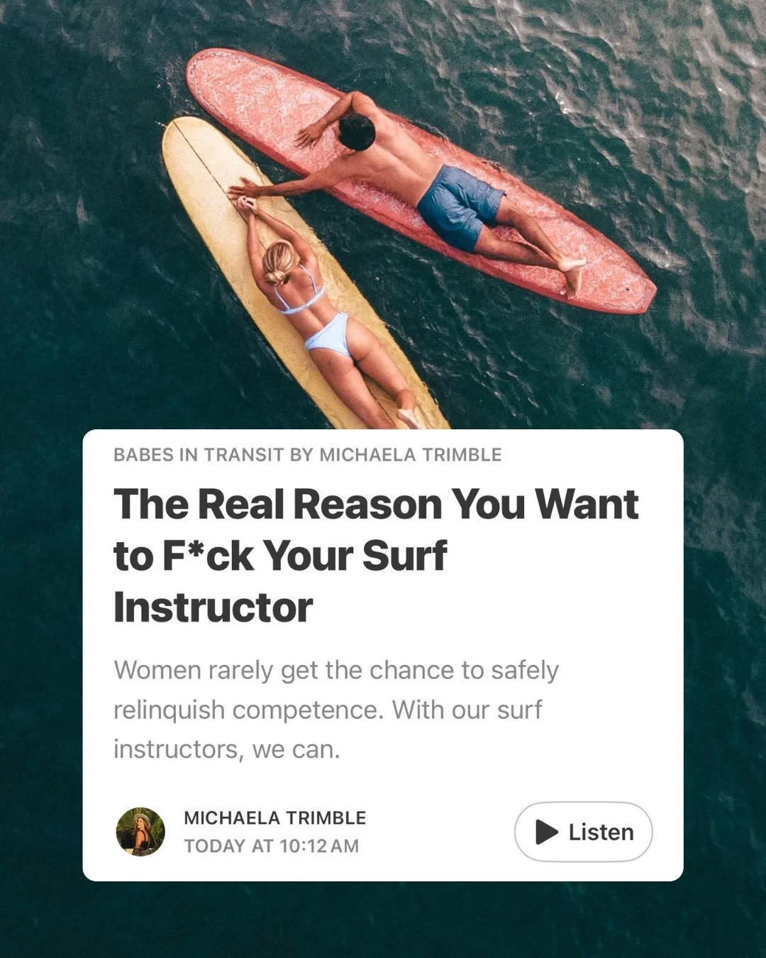 The Real Reason You Want to F*ck Your Surf Instructor

Comment &ldquo;wave&rdquo; and I&rsquo;ll DM the full piece to you 💌