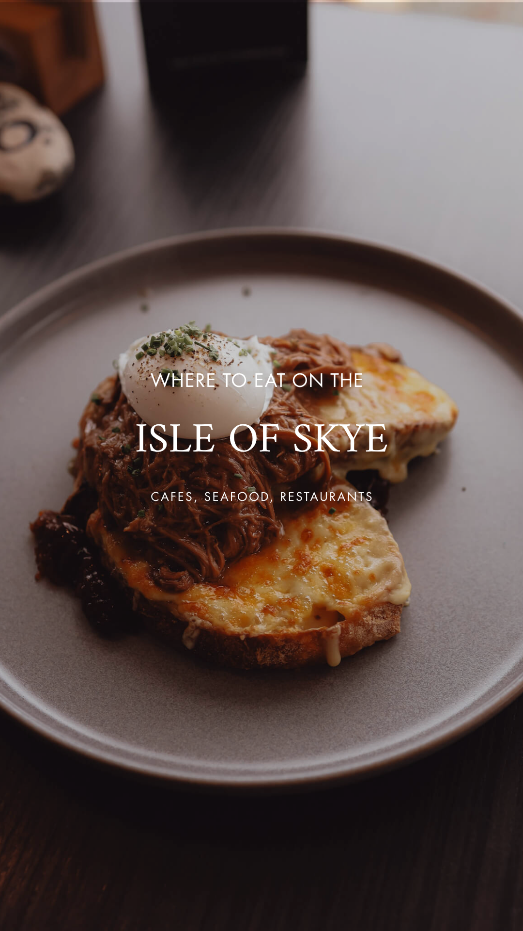 A Foodie Lovers Trip to the Isle of Skye (Video)