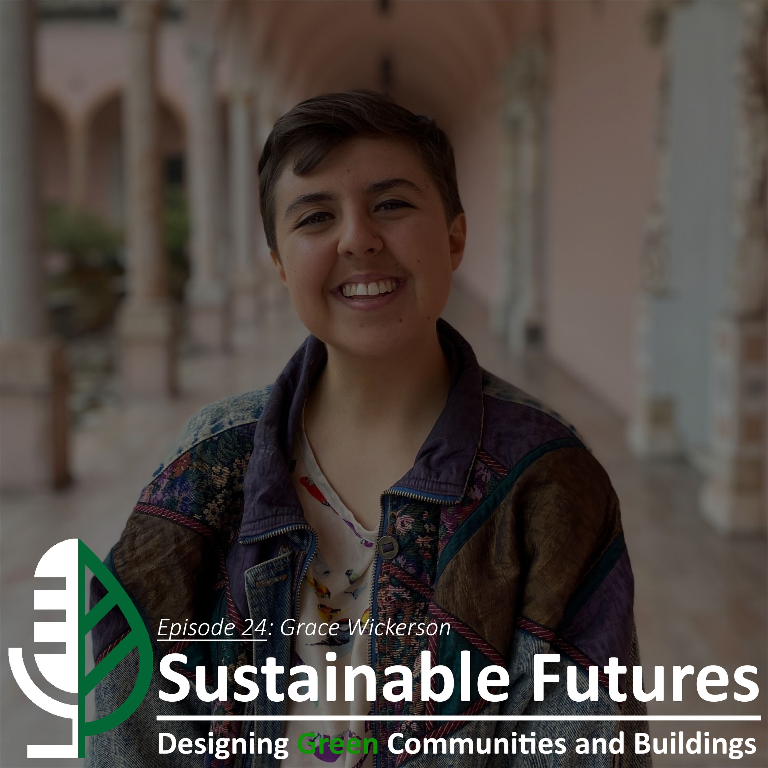 Episode 24 - Addressing Urban Heat Islands with Grace Wickerson