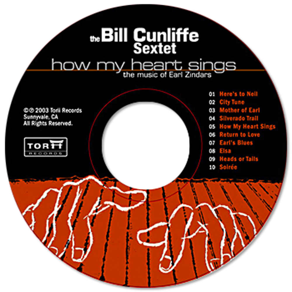 The Bill Cunliffe Sextet ‎– How My Heart Sings - CD Design - 2003 (Torii Records)