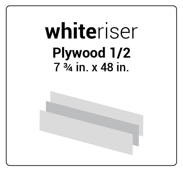 White Riser - Plywood 1/2