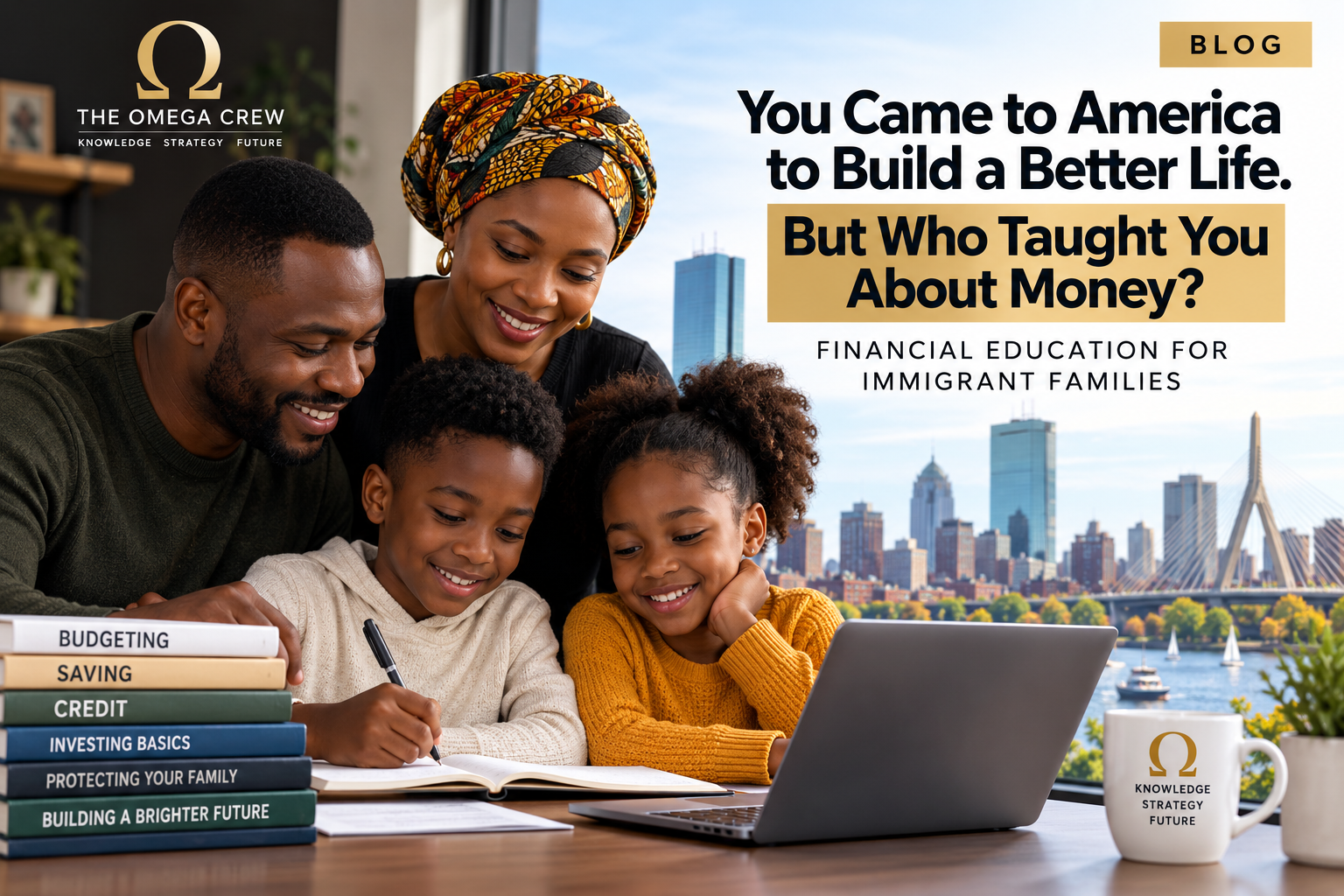 You Came to America to Build a Better Life. But Who Taught You About Money?