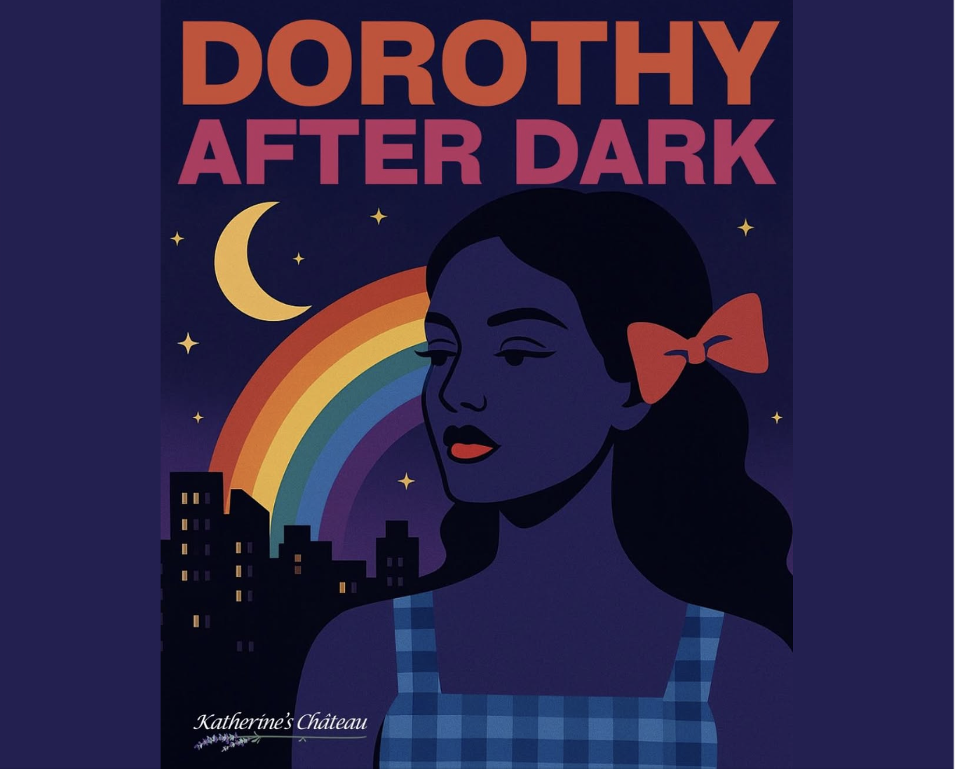 Dorothy After Dark