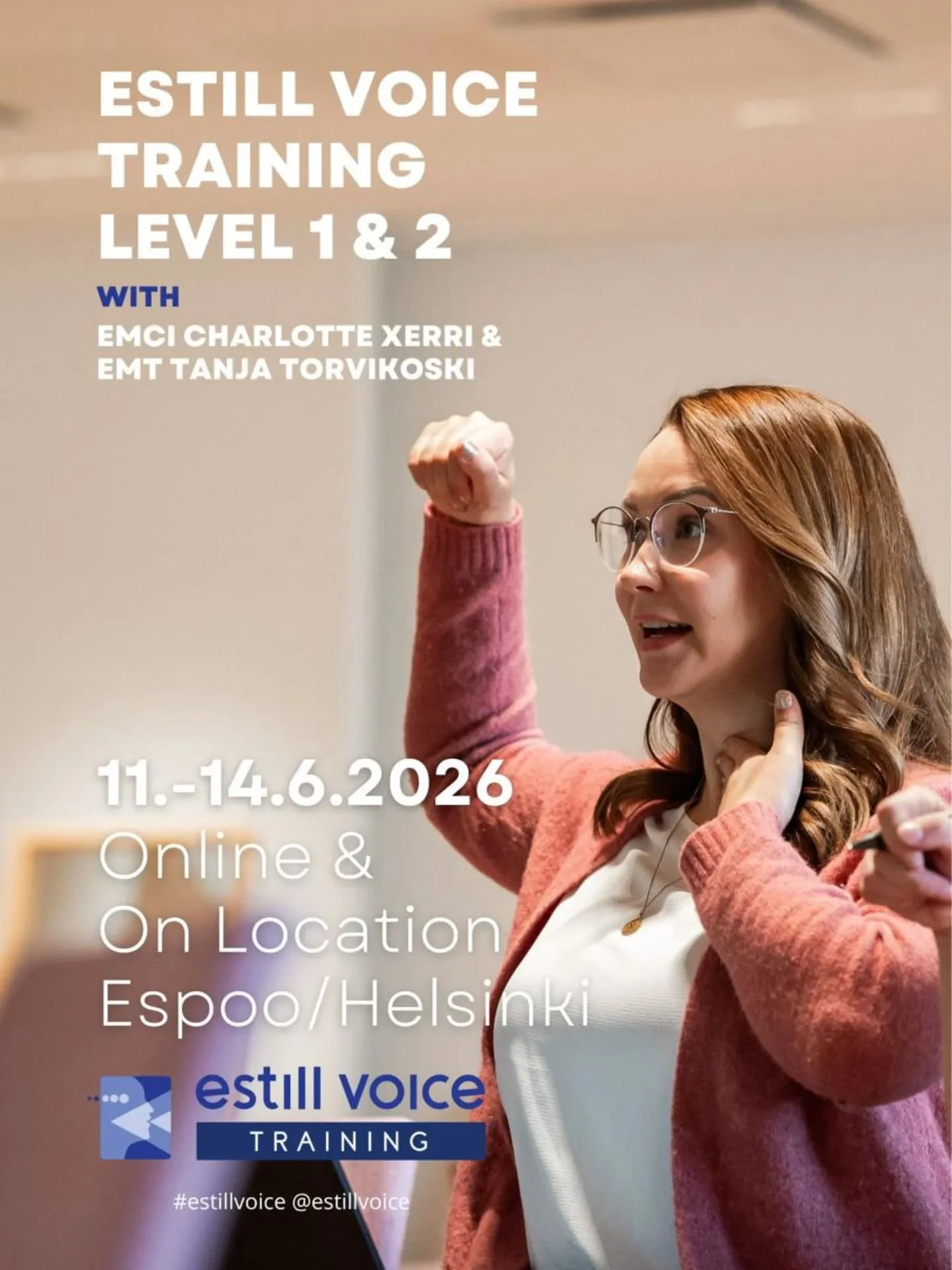 Tervetuloa Estill Voice Training Level 1 &amp; 2 -kurssille 11.&ndash;14.6.2026 Karhusaaren taidekeskuksessa! Estill-&auml;&auml;nimalli soveltuu kaikille &auml;&auml;nen kanssa tai &auml;&auml;nell&auml;&auml;n ty&ouml;skenteleville &ndash; niin akt