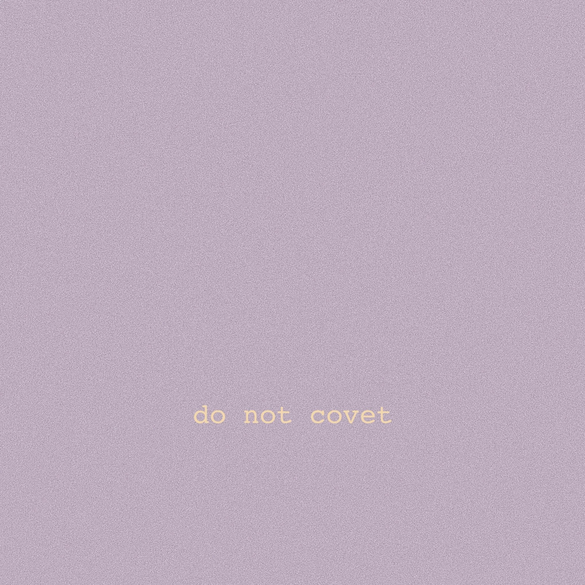 do not covet art.jpg