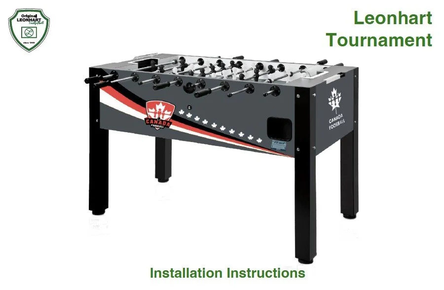 How to install a Leonhart Tournament foosball table — Canada Foosball Shop