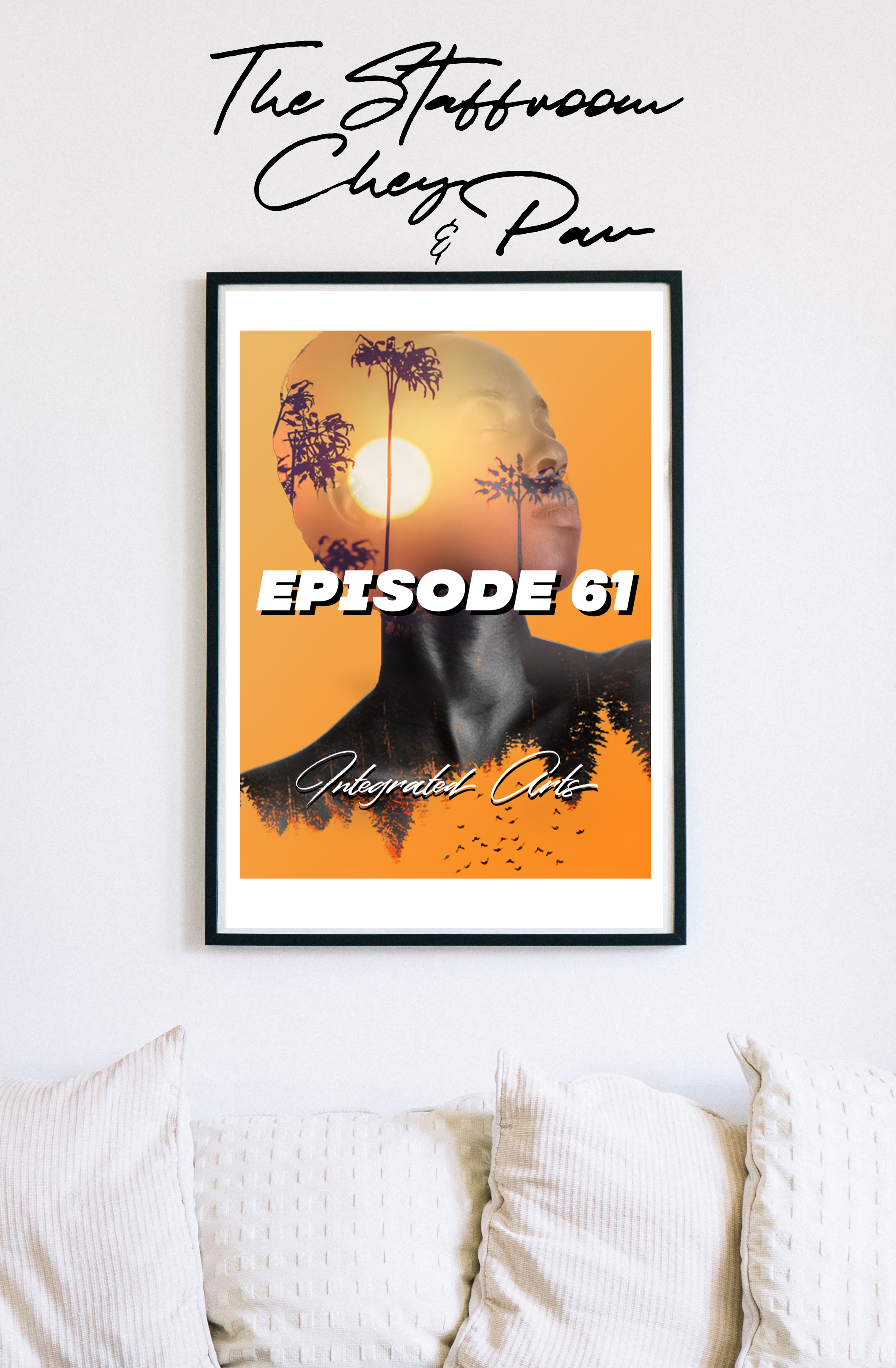 EP61: Integrated Arts