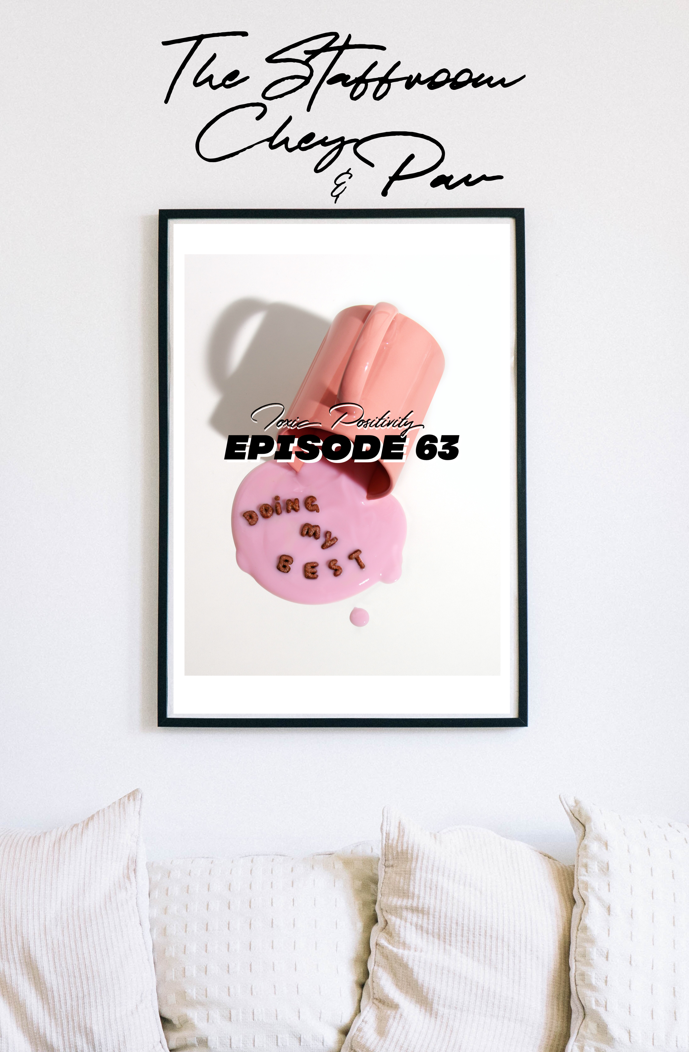 EP63: Toxic Positivity