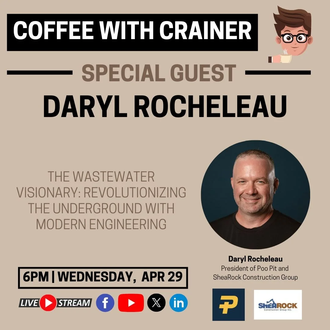 Episode 214: The Wastewater Visionary: Revolutionizing the Underground with Modern Engineering — Live with Daryl Rocheleau