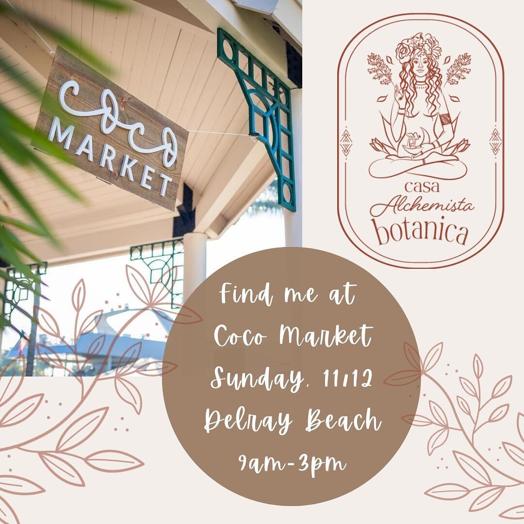 🌴🌺South Florida! 

I&rsquo;ll be at Coco Market in Delray Beach tomorrow 11/12, 9am-3pm - stop by, say hello, and stock up on herbal remedies for the upcoming &lsquo;winter&rsquo; months! I&rsquo;ll have a variety of tinctures, teas, energetic heal