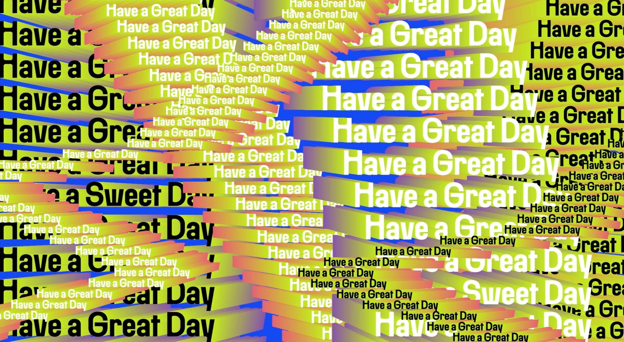 Have A Great Day Round One.png